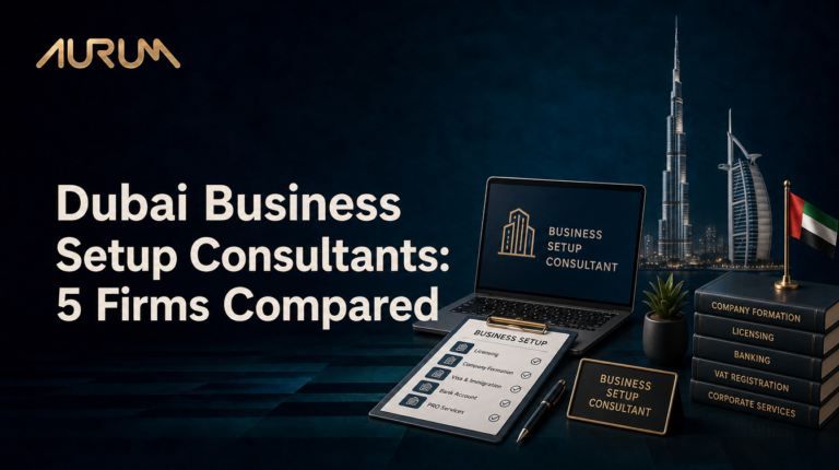 Top 5 Business Setup Consultants in Dubai, UAE 2026
