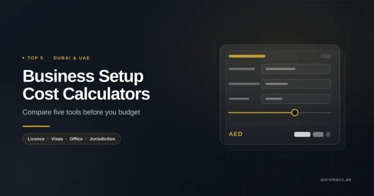 Top 5 Business Setup Cost Calculators in Dubai & UAE (2026)